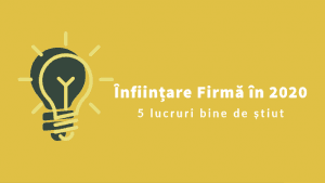 Infiintare Firma 2020