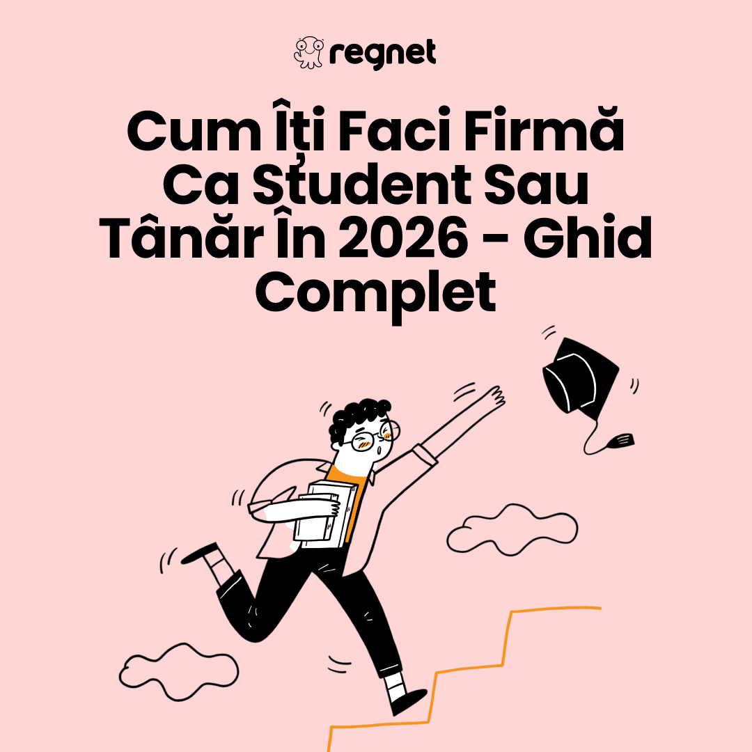 Cum îți faci firmă ca student sau tânăr în 2026 - ghid complet 1