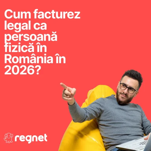 Cum facturez legal ca persoană fizică în România în 2026? 9