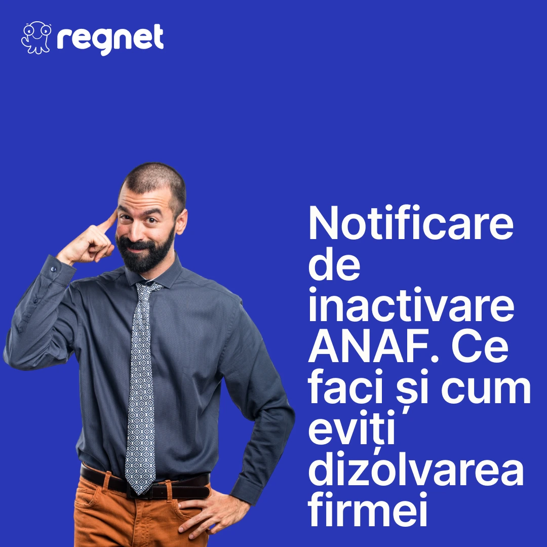 Notificare de inactivare ANAF. ce faci și cum eviți dizolvarea firmei (2026) 1